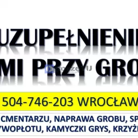 Uzupełnienie ziemi przy grobie, tel. 504-746-203