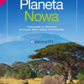 Geografia Planeta nowa klasa 5,6,7, 8 pomoce