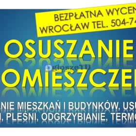 Osuszanie budynków, cena, tel. 504-746-203,Wrocław