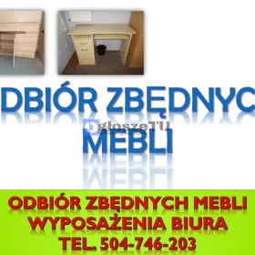 Utylizacja mebli z biurowych, tel. 504-746-203. 