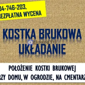 Położenie kostki brukowej, cena tel. 504-746-203