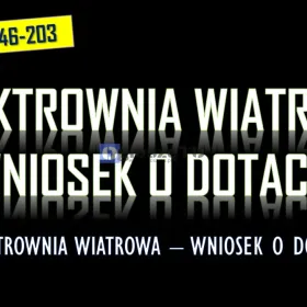 Dofinansowanie do elektrowni wiatrowej, wniosek