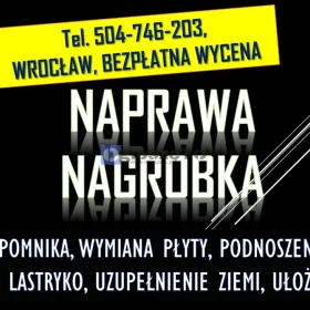 Pęknięta płyta nagrobka, pomnika tel. 504-746-203