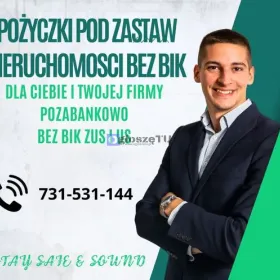 Pozyczki dla firm i rolnikow pod zabezpieczenie 